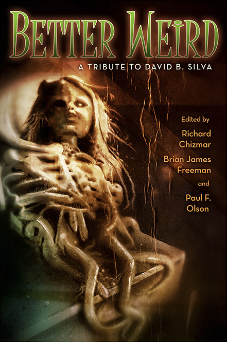 Better Weird: A Tribute to David B. Silva