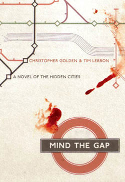 Mind the Gap: A Novel of the Hidden Cities