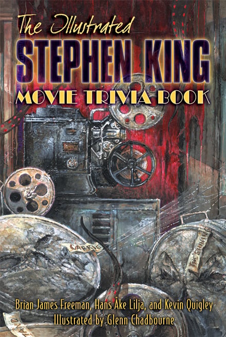 The Illustrated Stephen King MOVIE Trivia Book