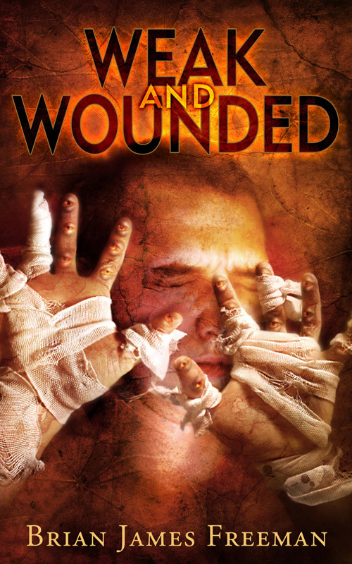 Weak and Wounded: Newly Revised & Expanded