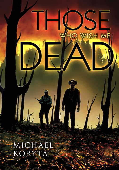 Those Who Wish Me Dead