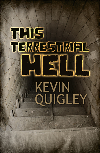 This Terrestrial Hell